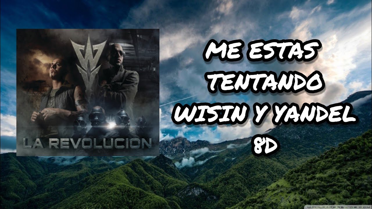 (Audio 8D) 🎧 Me Estas Tentando - Wisin & Yandel (Audio Club)