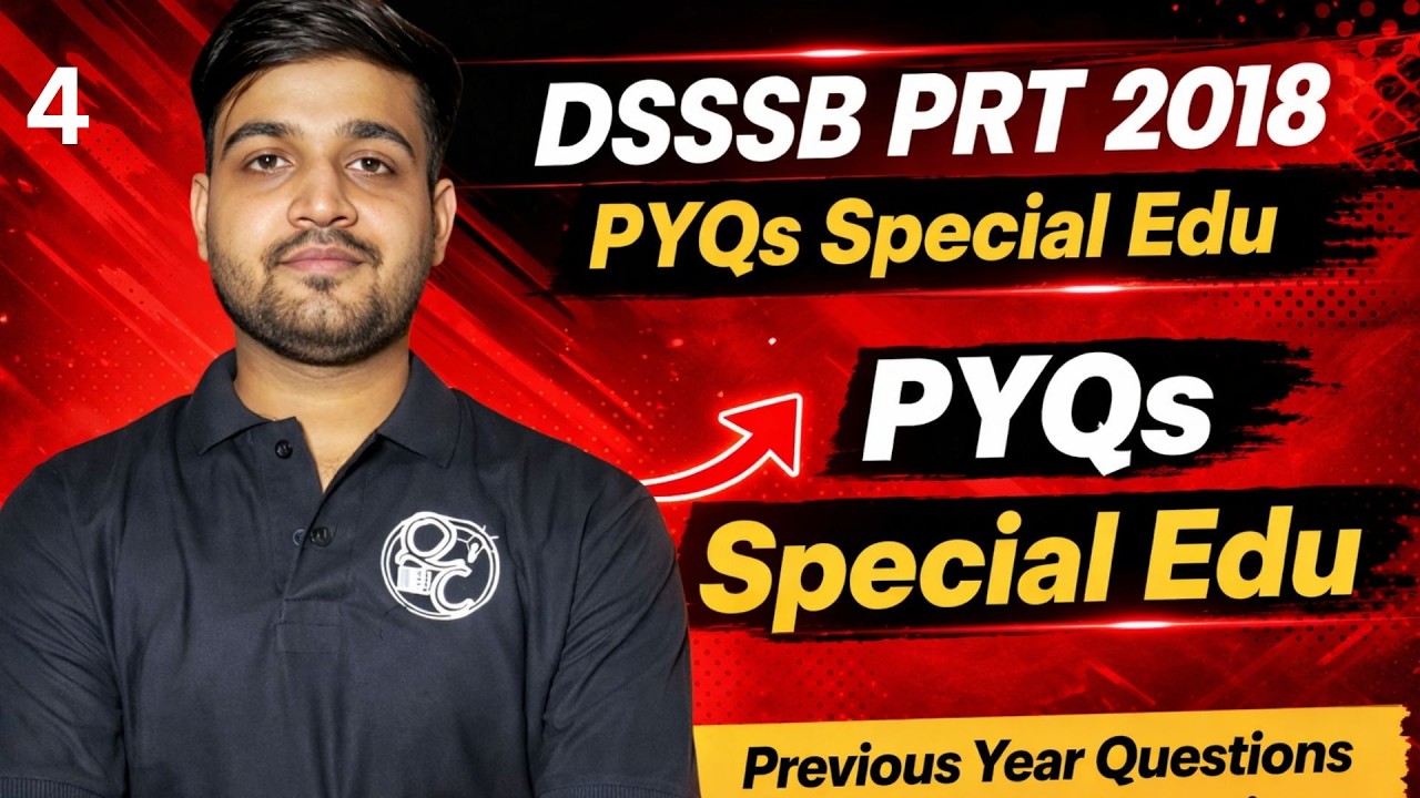 CLASS-04 | DSSSB Special Edu || PRT , TGT PYQs |  @SpecialEducationExpert