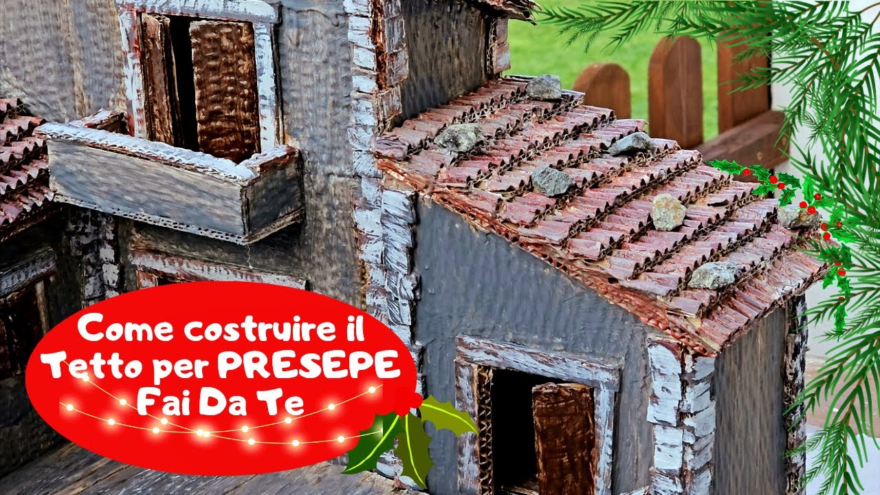 Come Costruire Il Tetto Per Presepi