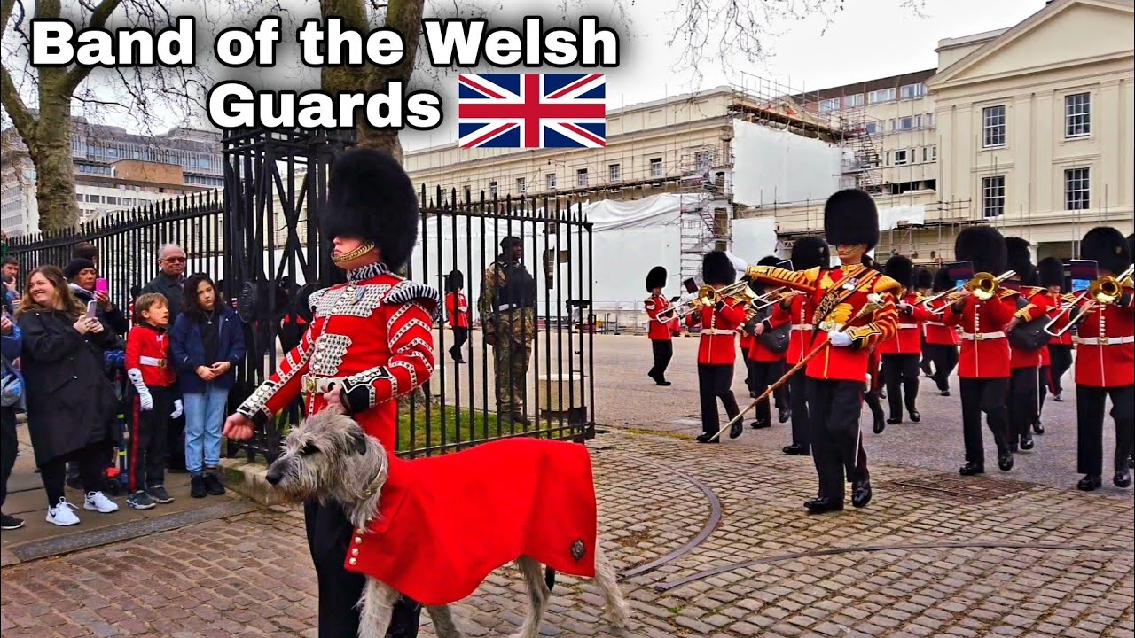 "Make way for the Queen's Guard" Band of the Welsh Guards & 1st Battalion Irish Guards 27/03/22