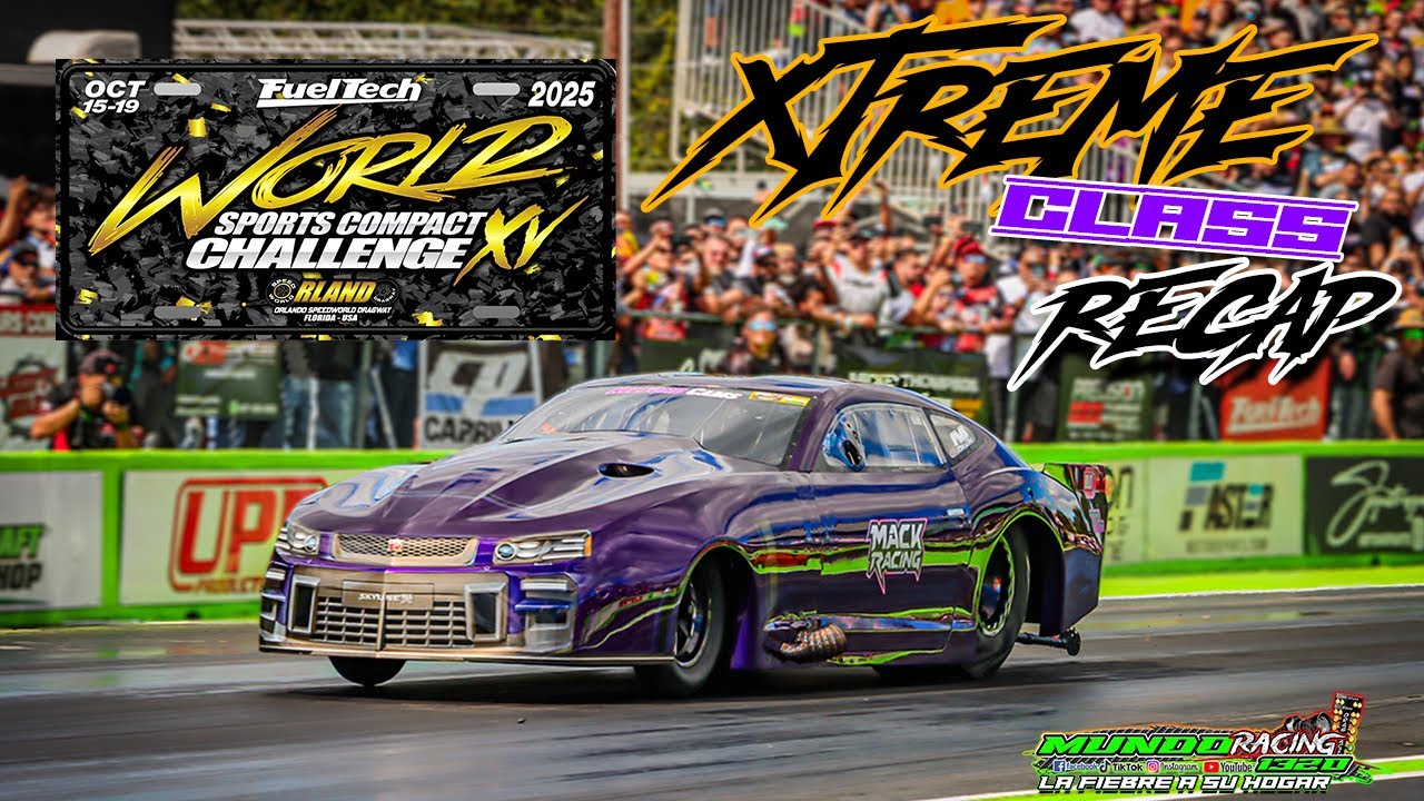 Xtreme Class @ WSCC XV Orlando Speed World 2k25