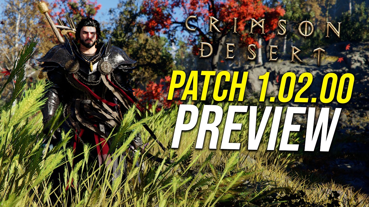 Crimson Desert Patch 1.02.00 PREVIEW! Biggest Changes & Fixes
