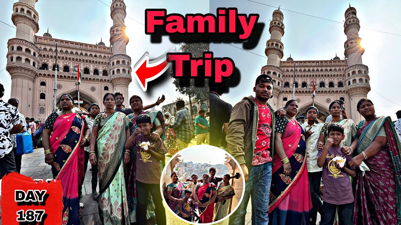 Charminar Vlog😃 |Hyderabad Famous 😍 | ￼ Family Trip Hyd ||DAY||187