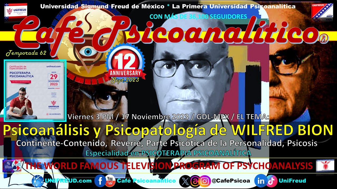 Psicoanálisis y Psicopatología de WILFRED BION - Continente-Contenido, Reverie, Psicosis / 12°Aniv.