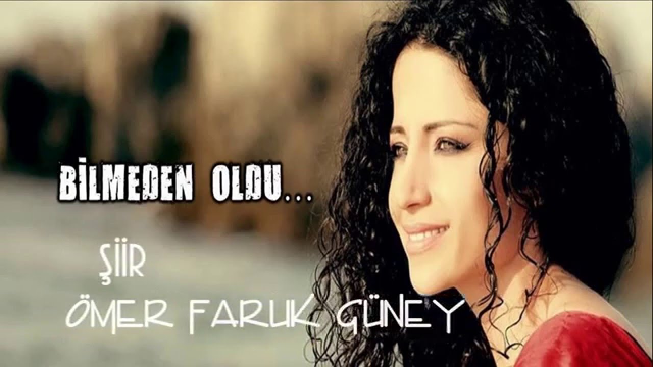 ÖMER FARUK GÜNEY & DENİZ TOPRAK - BİLMEDEN OLDU