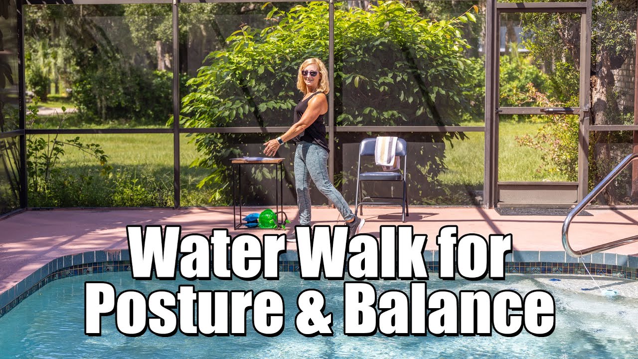 Water Walking for Posture & Balance