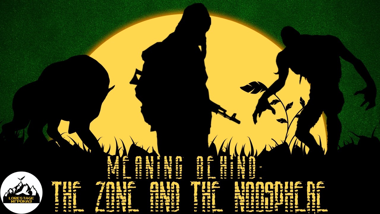 The Philosophy of S.T.A.L.K.E.R.: The Zone, the Monolith and the Noosphere
