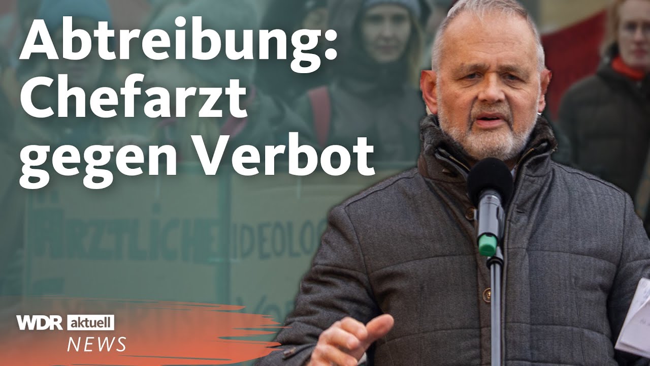 Abtreibung: Chefarzt klagte gegen Klinik und erzielt Teilerfolg | WDR Aktuelle Stunde