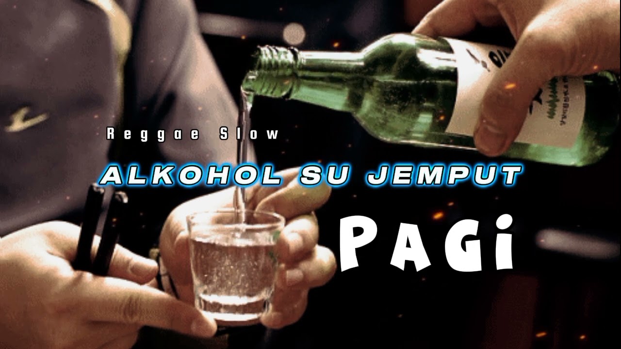 REGGAE SLOW || ALKOHOL SU JEMPUT PAGI || RA-ONE JR