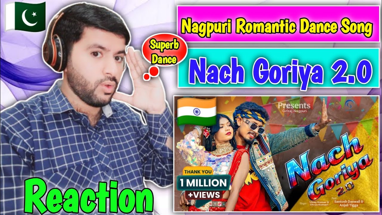 Pakistani Reaction On Nach Goriya 2.0 | New Nagpuri Sadri Dance Song 2026 | Farooq Reaction