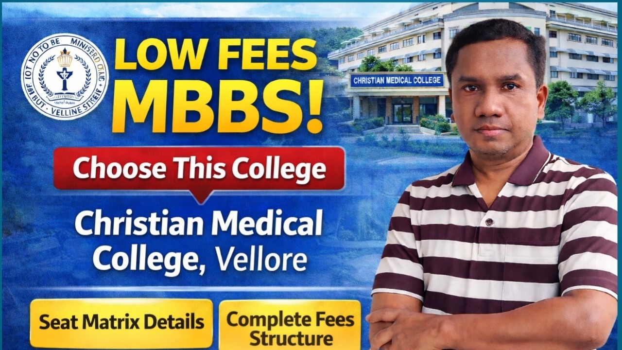 Study MBBS at Low Fees! | CMC Vellore MBBS Fees 2026 | Low Fees MBBS College | Seat Matrix