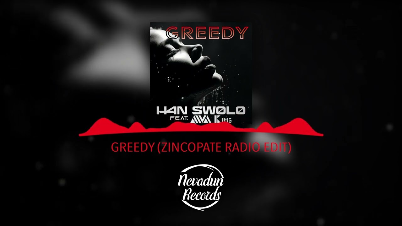 Greedy (Zincopate Remix) feat. AIVA Kris