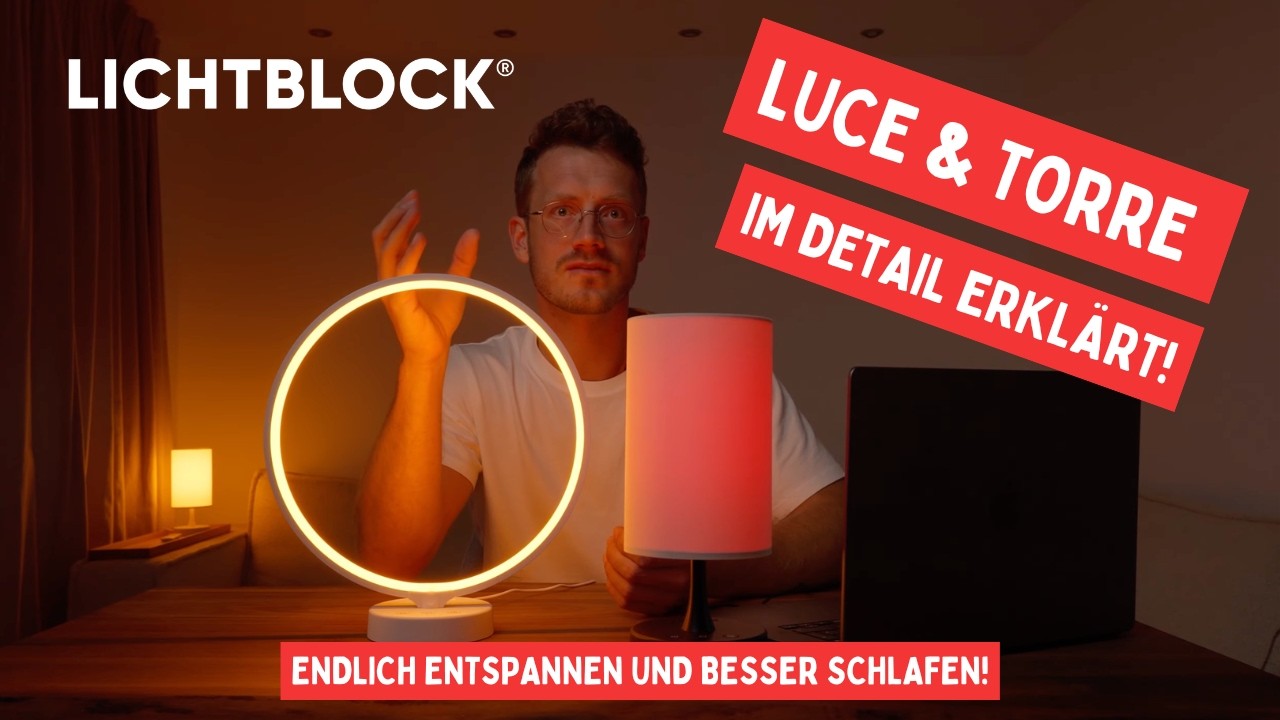 Lichtblock Luce & Torre im Detail erklärt! Endlich entspannen und besser schlafen!