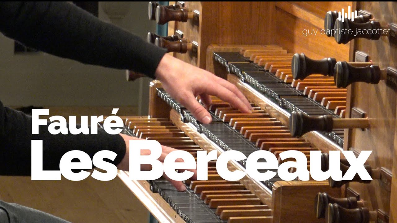 Fauré – Les Berceaux