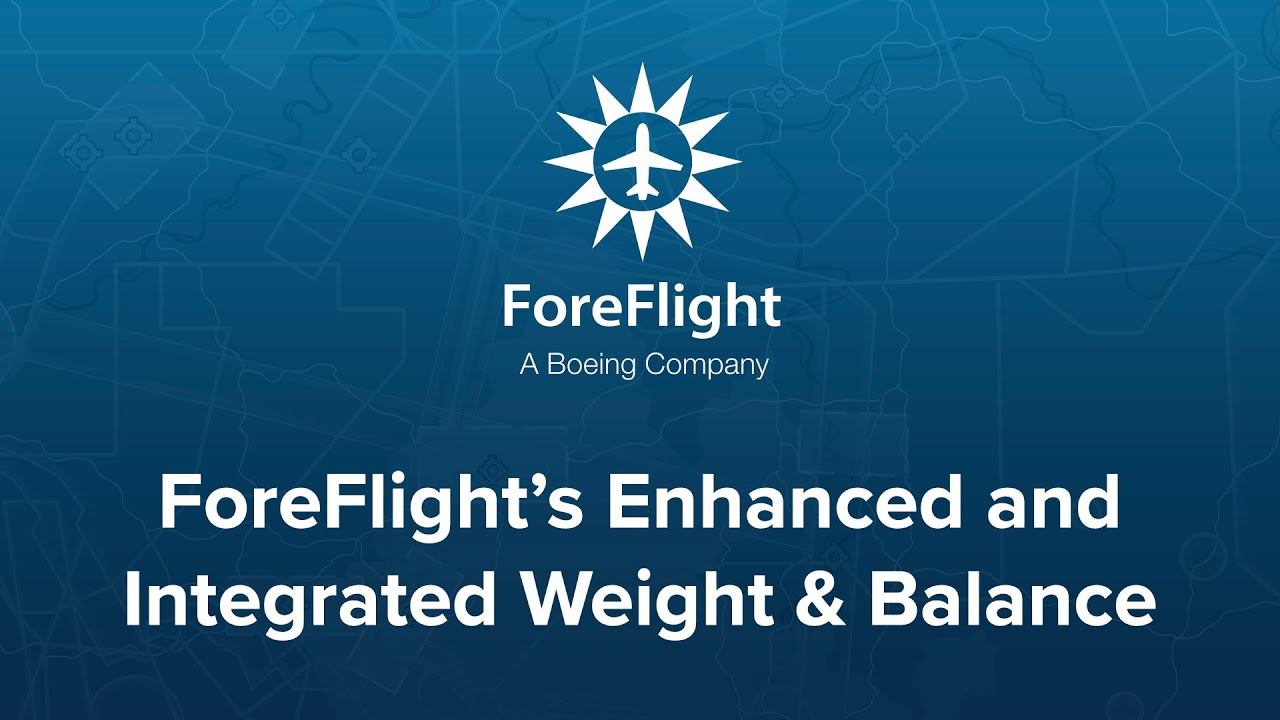 ForeFlight on Frequency: ForeFlight's Enhanced and Integrated Weight & Balance