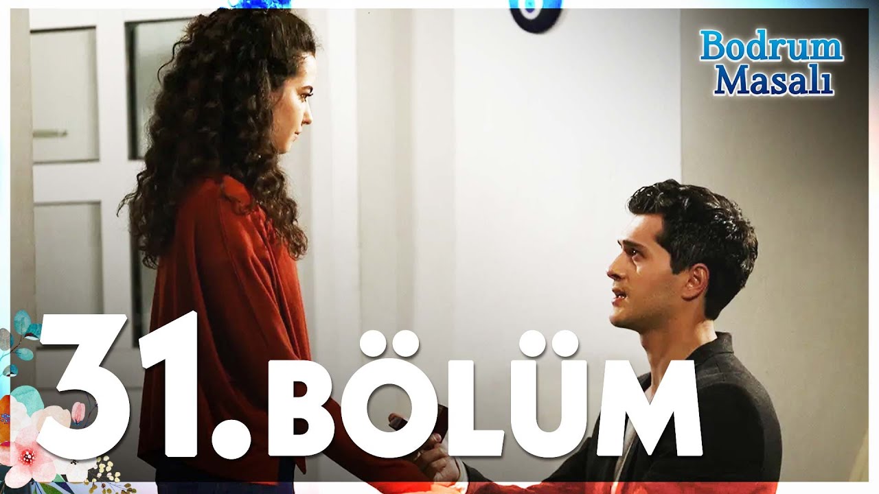Bodrum Masalı 31. Bölüm - FULL BÖLÜM