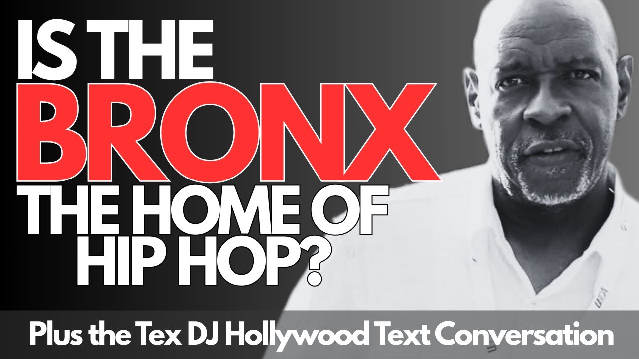 IS HIP HOP FROM THE BRONX? Plus the Cholly Rock and Tex DJ Hollywood Text Conversation.