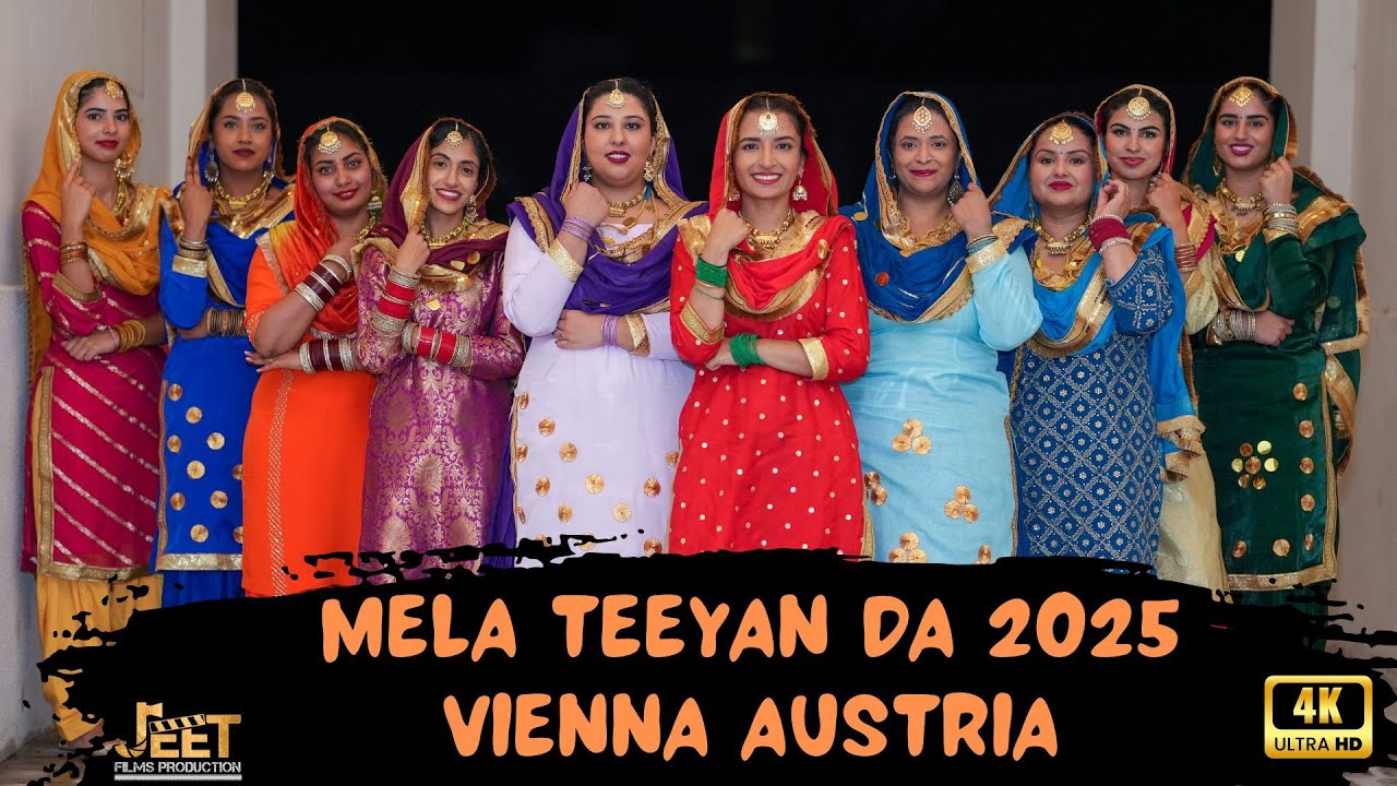 Mela Teeyan Da 2025 Vienna Austria | Cultural Event | Jeet Films Prodcution | Latest Punjabi Videos