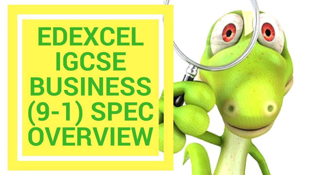 New Edexcel IGCSE 9-1 Business Studies Specification outline