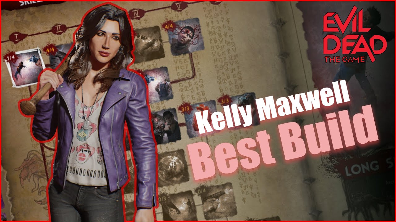 Kelly Maxwell Best Melee/Ranged Build - Evil Dead The Game