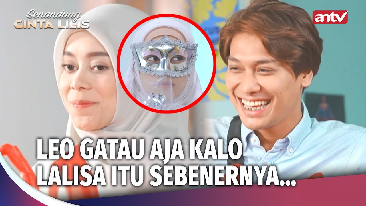 Leo Naksir Berat Sama Suara Lalisa | Senandung Cinta Lilis ANTV Eps 11 (1/4)