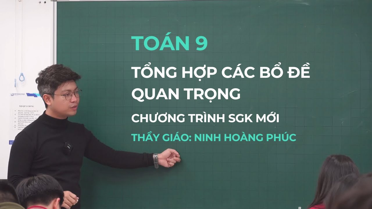 Toán 9 – Tổng hợp các bổ đề quan trọng (SGK Mới) || Thầy Ninh Hoàng Phúc