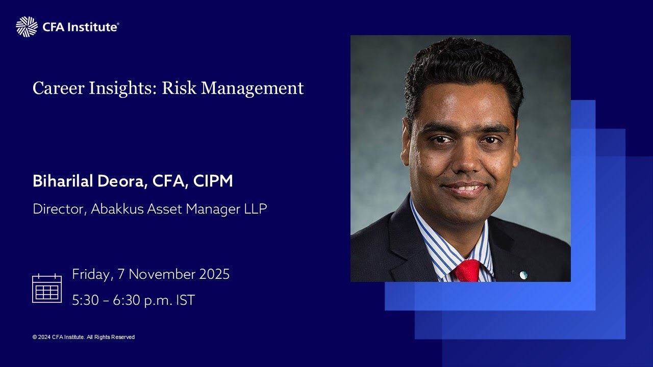 Career Insights: Risk Management | Biharilal Deora, CFA, CIPM | CFA Institute