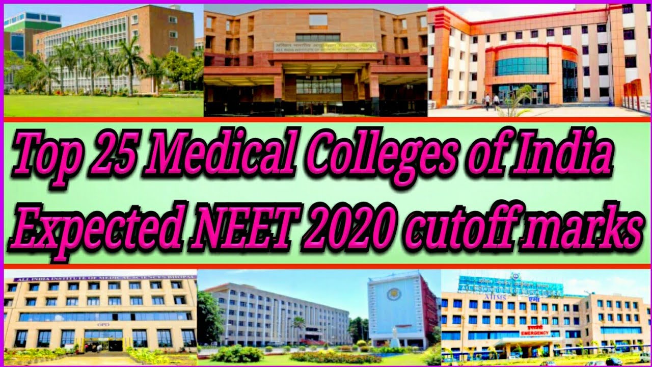 Top 25 Medical Colleges of India- Expected NEET 2020 cutoff marks | NTA NEET 2020 | All India Quota