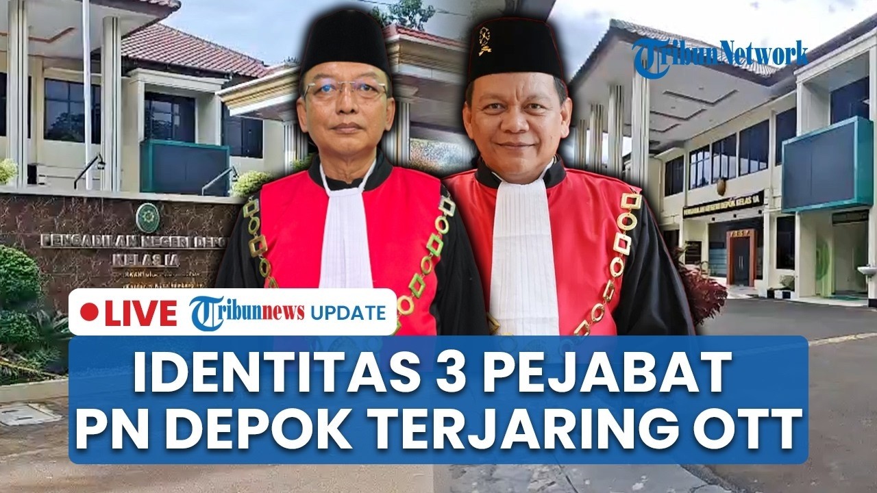 🔴Terungkap 3 Identitas Pejabat PN Depok Terjaring OTT KPK soal Sangketa Lahan