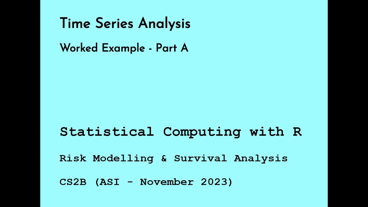 Time Series Analysis- Worked Example Part A