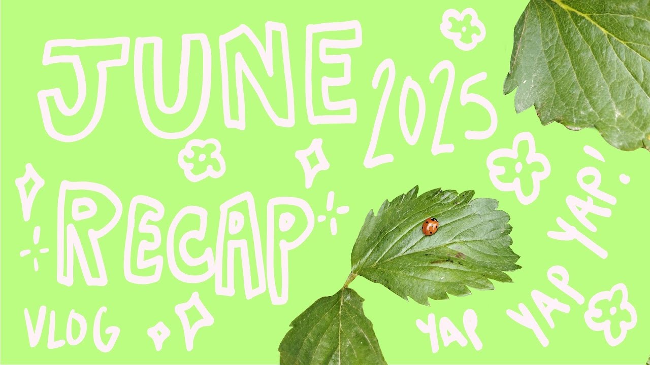[craftist vlog] lets chat about what i've been up to 😬 | june 2025