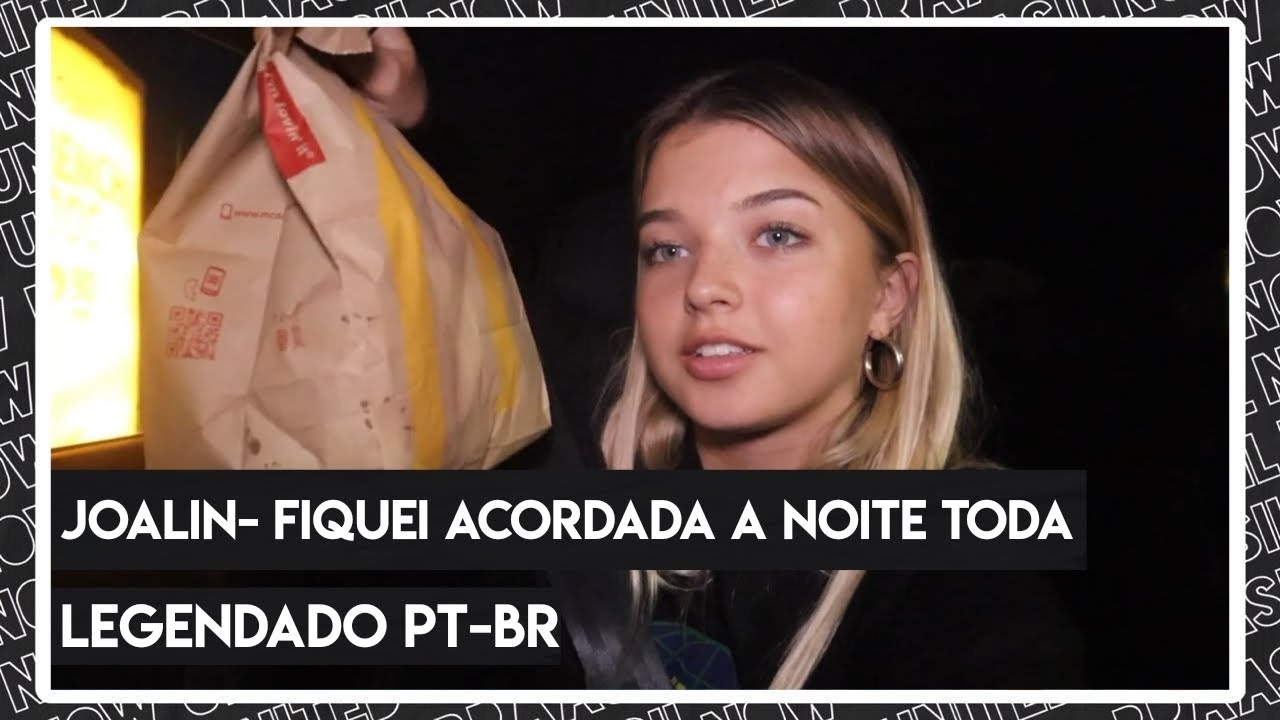 FIQUEI ACORDADA A NOITE TODA NA CIDADE POR JOALIN LOUKAMAA (LEGENDADO PT-BR)