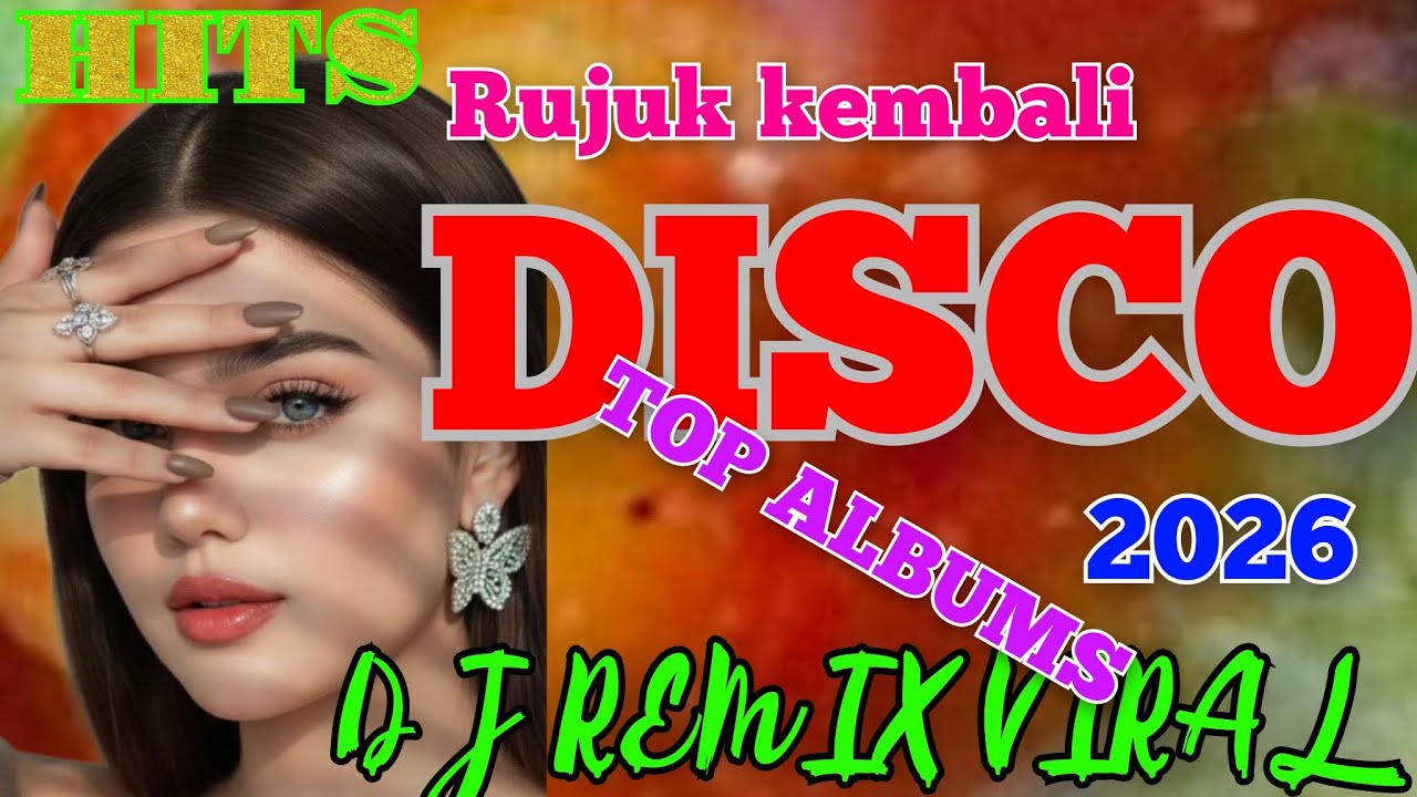 RUJUK KEMBALI HITS DISCO REMIX DANGDUT POPULER PALING TOP VIRAL DI 2026