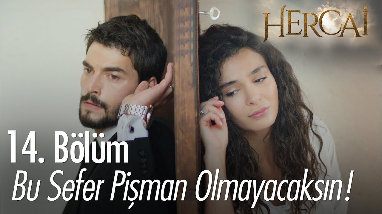 Bu sefer bana evet dediğin için pişman olmayacaksın! - Hercai 14. Bölüm