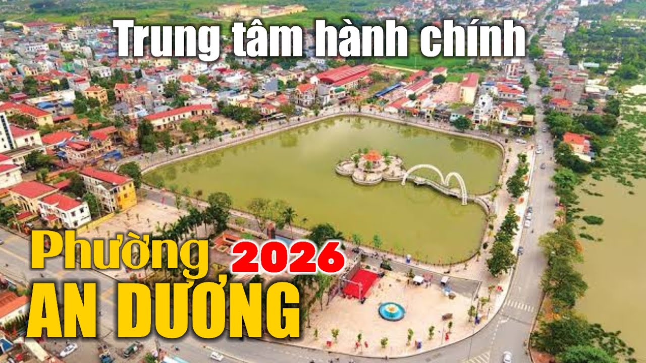 Trung Tâm Phường An Dương - Chợ Rế - Cầu Rế mới nhất 2026 (28.02.2026)