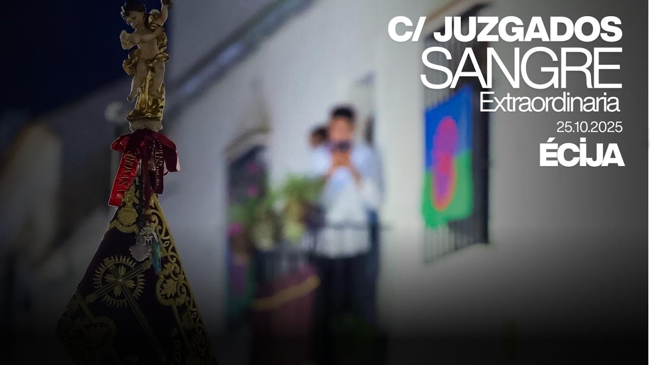 CRISTO DE LA SANGRE ÉCIJA II EXTRAORDINARIA 2025 II DIVINA SANGRE - BAJO TU MISERICORDIA