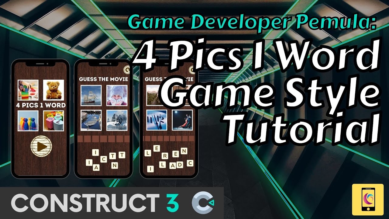 How to make 4Pics1Word Game style using Construct 3 - Step by step Tutorial