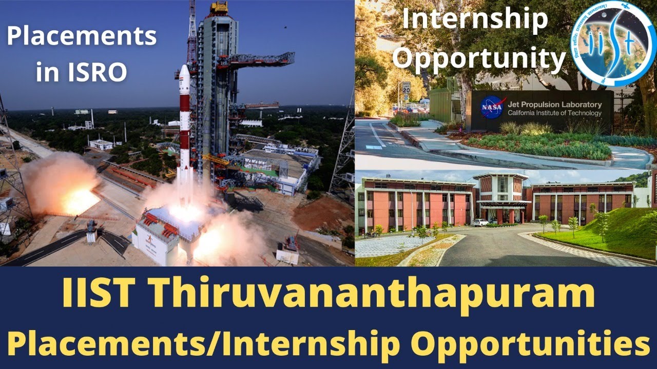 Placements at IIST | Internships at IIST | ISRO JOBs | IIST Thiruvananthapuram