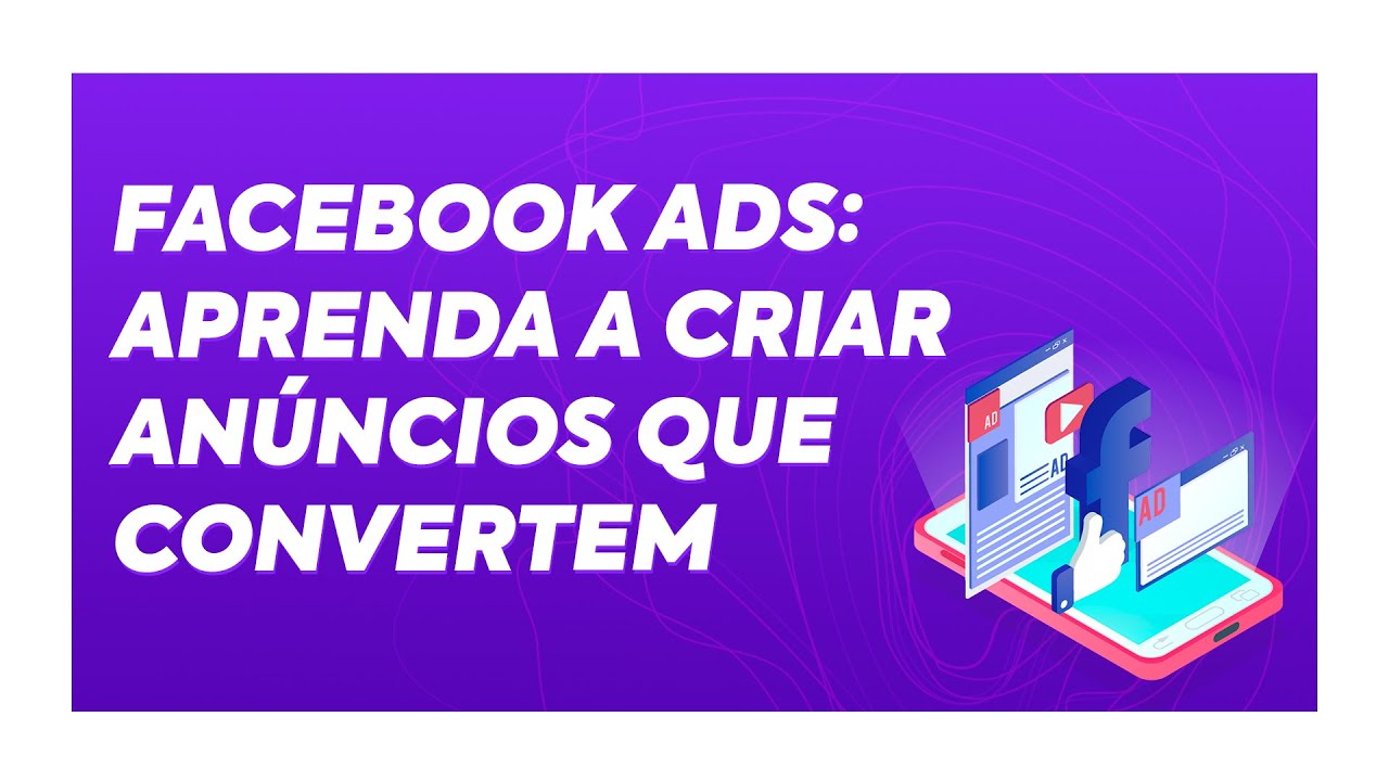 Como ANUNCIAR NO FACEBOOK ADS do zero na pr&aacute;tica - Tutorial completo 💸