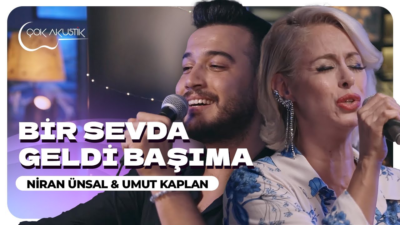 Umut Kaplan & Niran Ünsal - Bir Sevda Geldi Başıma | Çok Akustik