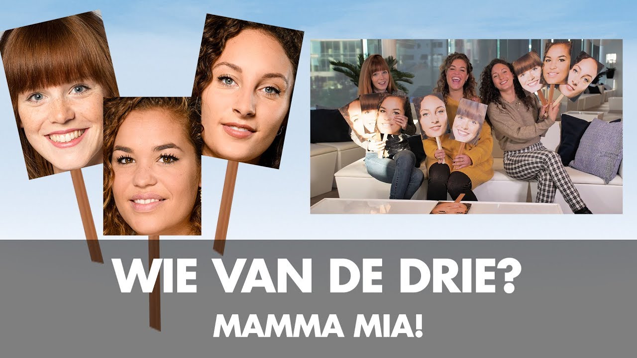 Wie van de Drie? - Jolijn, Annefleur en Sky | MAMMA MIA!