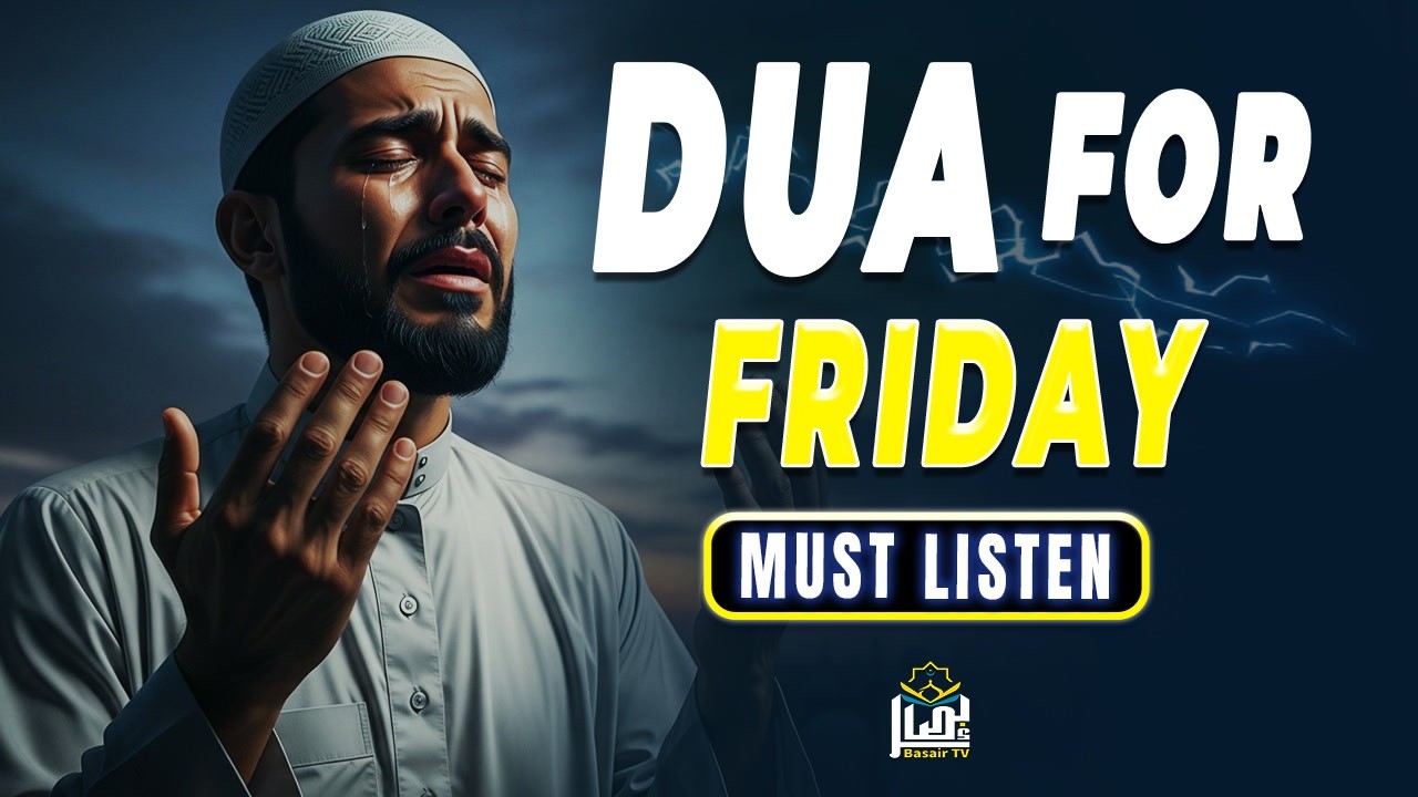 Beautiful Dua on Friday ☀️ For Rizq, Peace & Protection | Embrace the Barakah of Jumuah | Basair TV