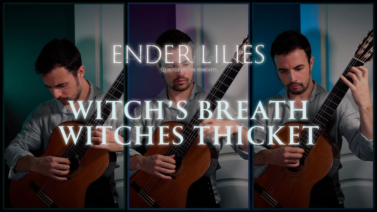 THE WITCH'S BREATH / WITCHES THICKET - Ender Lilies | Guitar cover