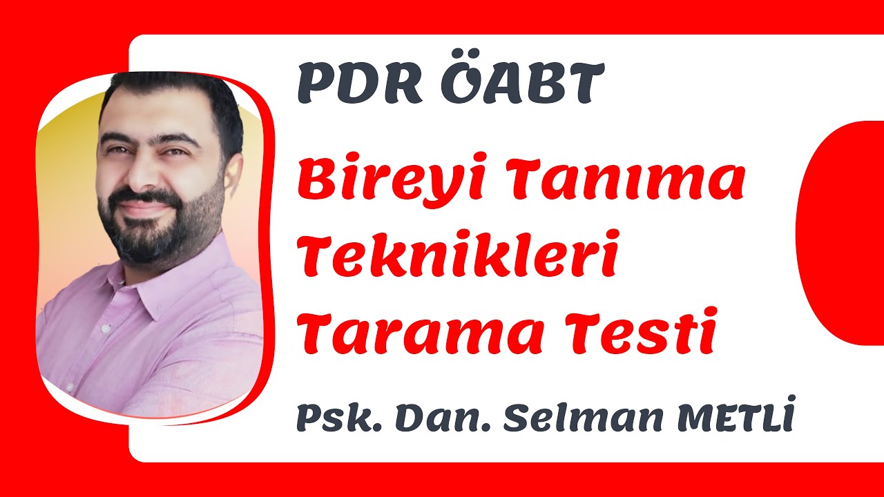 PDR ÖABT BİREYİ TANIMA TEKNİKLERİ TARAMA TESTİ ANALİZİ