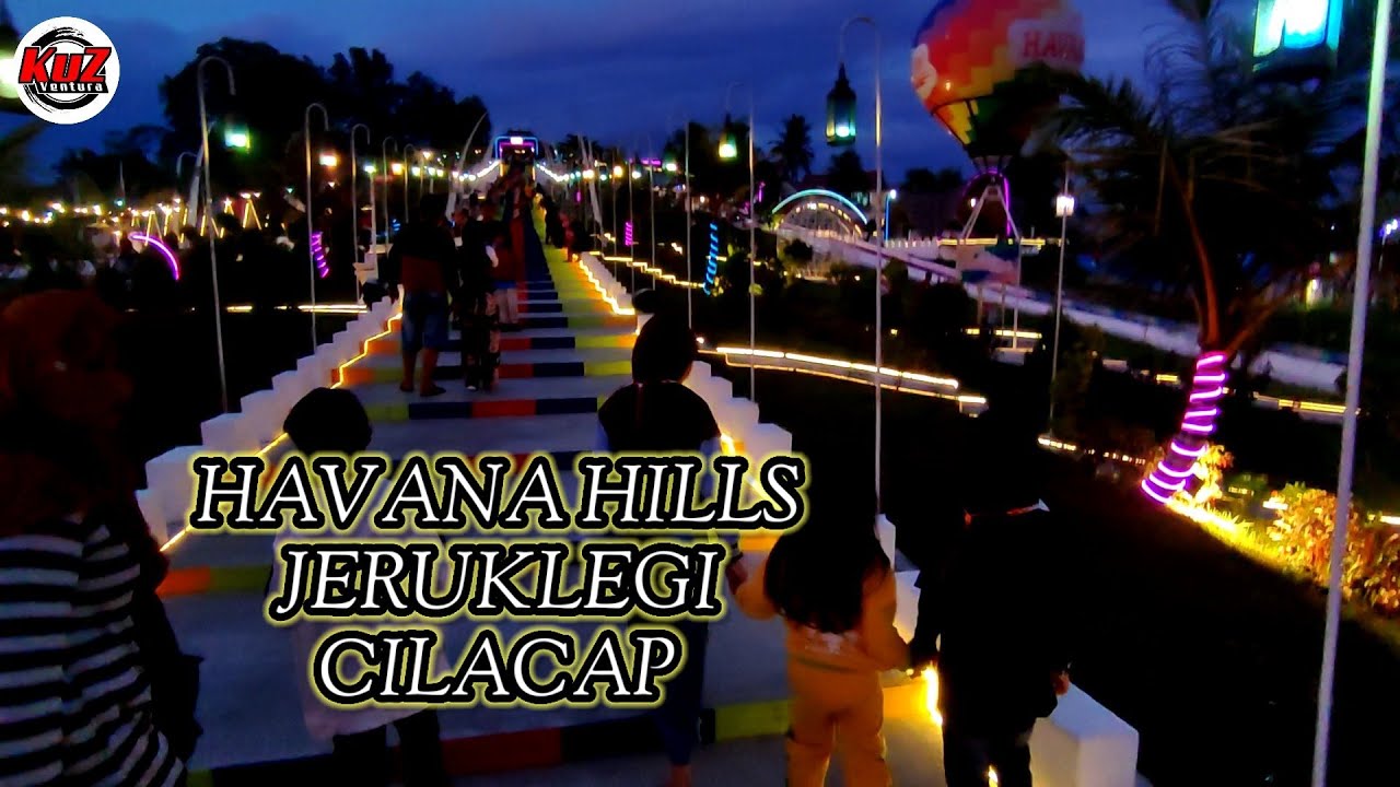 HAVANA HILLS JERUKLEGI | wisata cilacap viral 