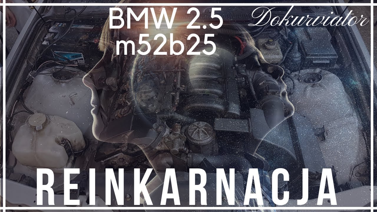 Silnik BMW e36 2.5 nowe życie-Dokurviator