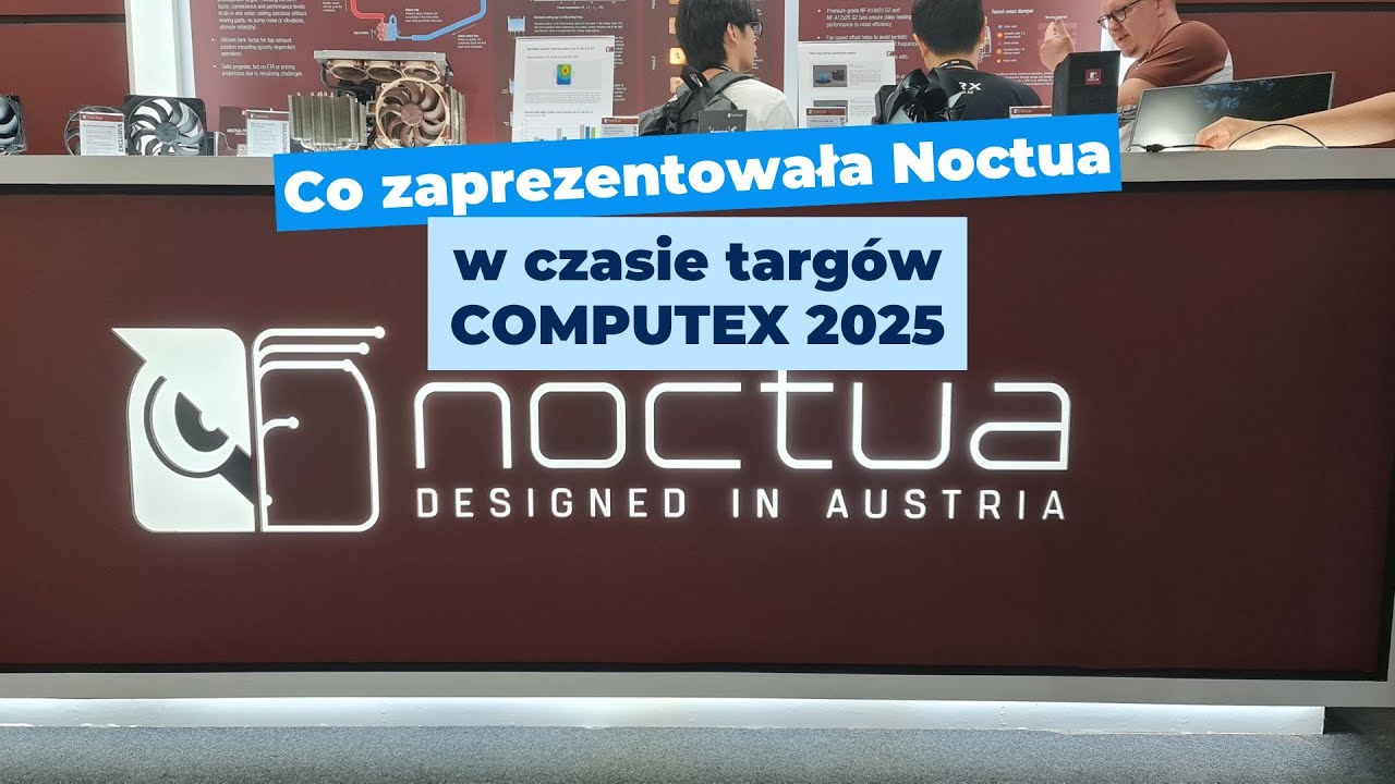 Co zaprezentowała Noctua na targach Computex 2025?