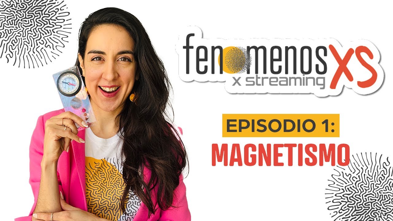 Fenómenos XS | T01E01: Magnetismo