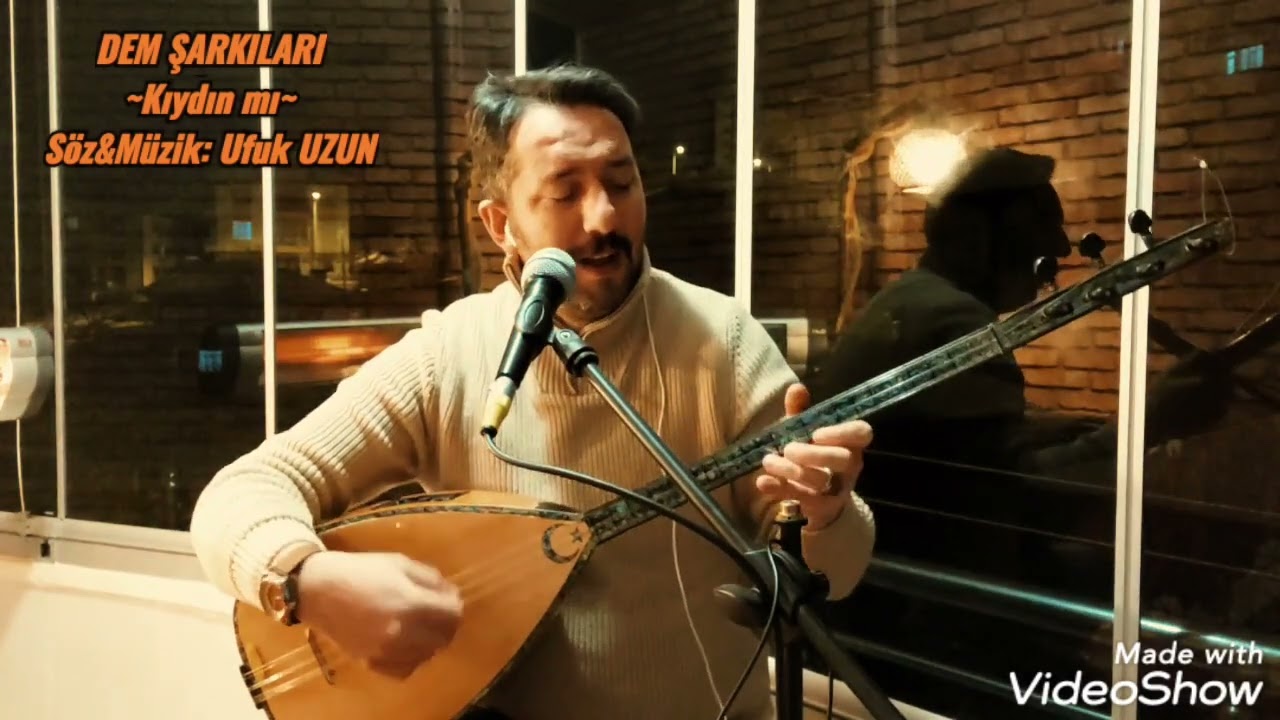 Ufuk UZUN- Kıydın Mı (Dem Şarkıları)