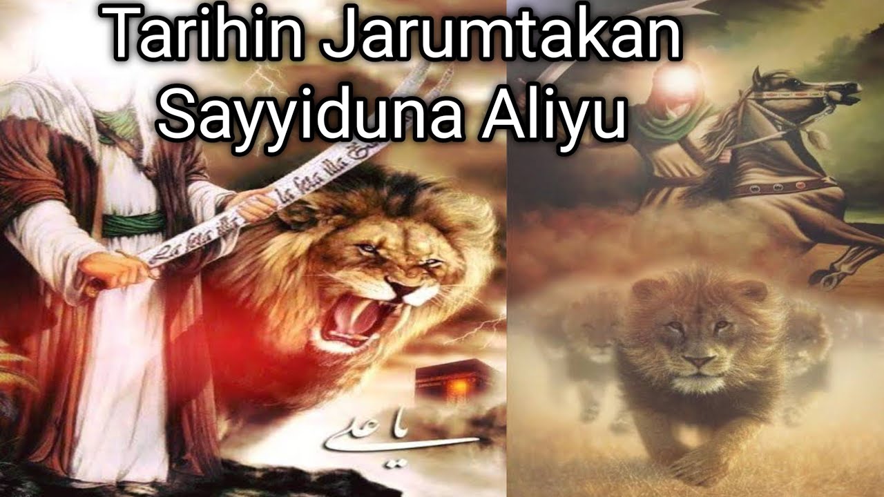 Tarihin Jarumtakan Sayyiduna Aliyu Bin Abi Dalib Daga Sheikh Malam Abba Kukadabo
